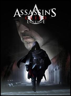 刺客信条：血系 Assassin's Creed: Lineage (2009)海报