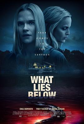 谎言之底 What Lies Below (2020)海报