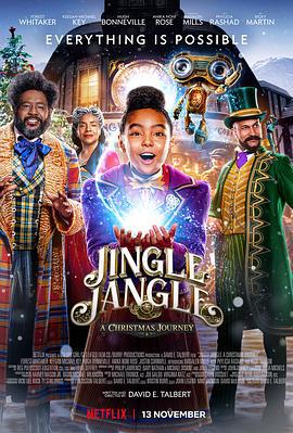 铃儿响叮当 Jingle Jangle: A Christmas Journey (2020)海报