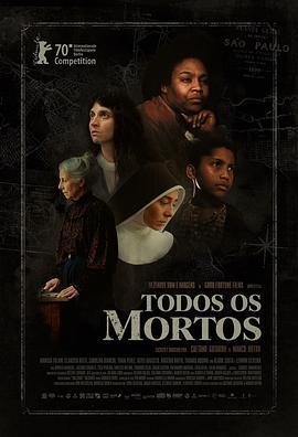 所有死者 Todos os Mortos (2020)海报