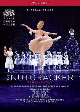胡桃夹子 Royal Opera House Live: The Nutcracker (2017)海报