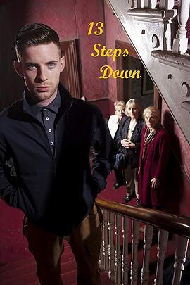 十三级台阶 第一季 13 Steps Down Season 1 (2012)海报