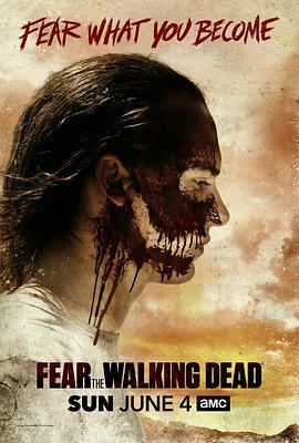 行尸之惧 第三季 Fear the Walking Dead Season 3 (2017)海报