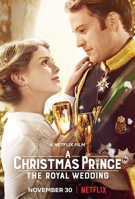圣诞王子：皇室婚礼 A Christmas Prince: The Royal Wedding (2018)海报