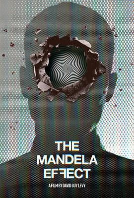 曼德拉效应 The Mandela Effect (2019)海报