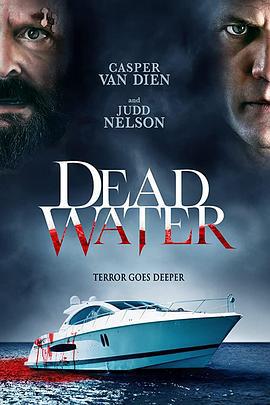 死亡水域 Dead Water (2019)海报