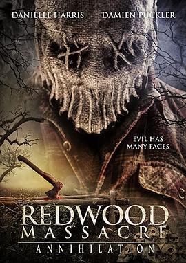 红木大屠杀：歼灭 Redwood Massacre: Annihilation (2020)海报