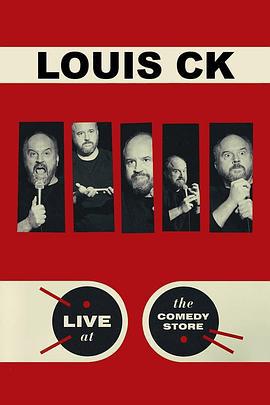 路易·C·K：喜剧小铺现演 Louis C.K.: Live at the Comedy Store (2015)海报
