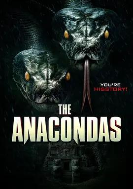 远古狂蟒 THE ANACONDAS (2025)海报