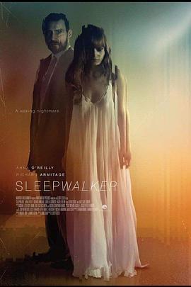 梦游者 Sleepwalker (2017)海报