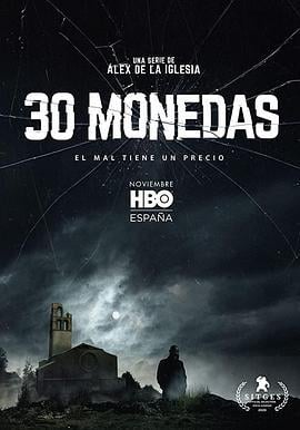 30枚银币 第一季 30 Monedas Season 1 (2020)海报