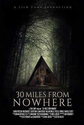 亡命30英里 30 Miles from Nowhere (2018)海报