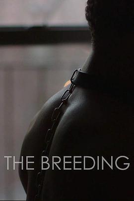 性奴养成记 The Breeding (2018)海报