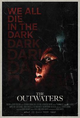异水 The Outwaters (2021)海报