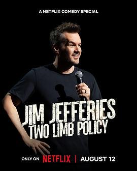 吉姆·杰弗里斯：双肢政策 Jim Jefferies: Two Limb Policy (2025)海报