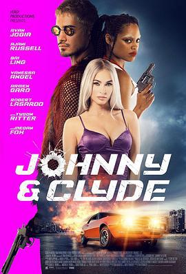 约翰尼与克莱德 Johnny & Clyde (2023)海报