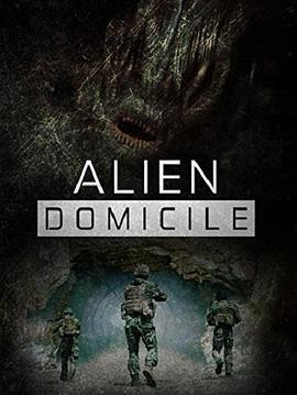 异形：圣地 Alien Domicile (2017)海报