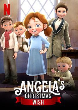 安琪拉的圣诞心愿 Angela's Christmas Wish (2020)海报