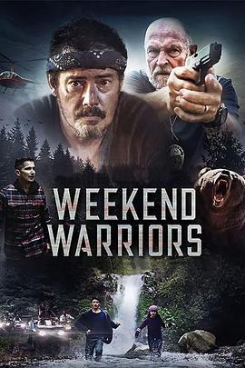 周末惊魂 Weekend Warriors (2021)海报