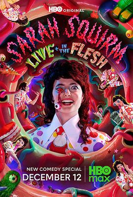 莎拉·斯奎姆：现场+肉体 Sarah Squirm: Live + In the Flesh (2025)海报