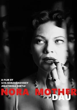 列夫·朗道：诺拉与母亲 DAU. Nora Mother (2020)海报