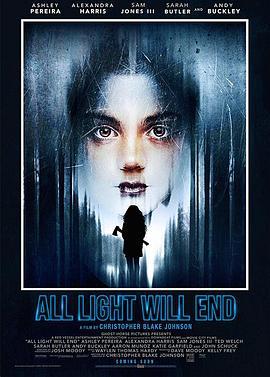 黑暗来袭 All Light Will End (2018)海报