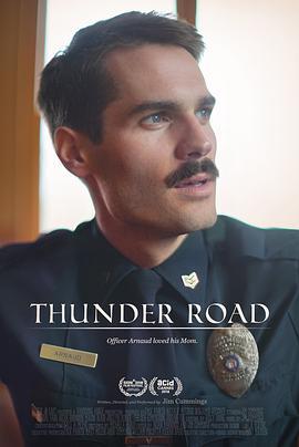 雷霆之路 Thunder Road (2018)海报
