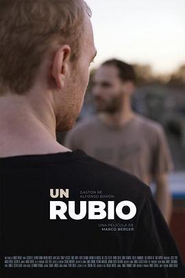 金发男子 Un rubio (2019)海报