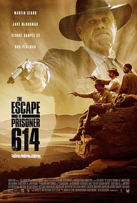 614号逃犯 The Escape of Prisoner 614 (2018)海报