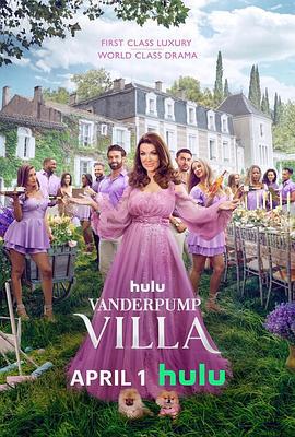 范德普别墅 Vanderpump Villa (2024)海报