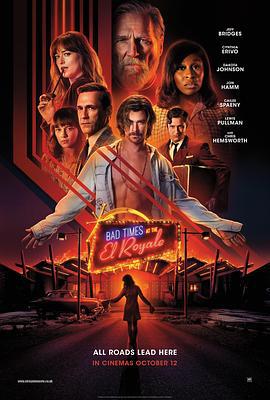 皇家酒店谋杀案 Bad Times at the El Royale (2018)海报