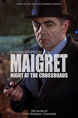 梅格雷的十字路口之夜 Maigret: Night at the Crossroads (2017)海报