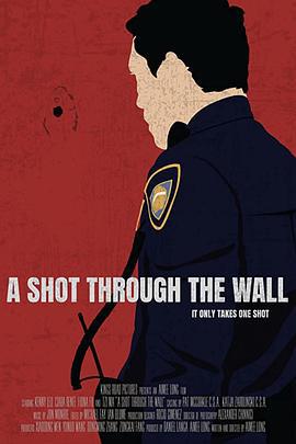 穿墙之弹 A Shot Through The Wall (2021)海报