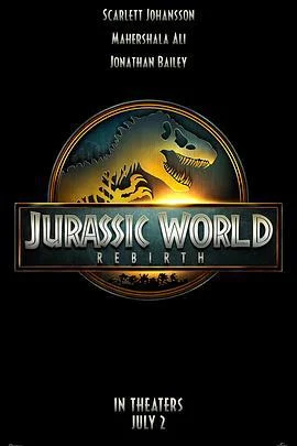 侏罗纪世界：重生 Jurassic World: Rebirth (2025) qiang_xian_ban海报