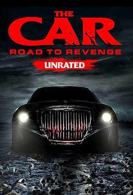 幽灵车：复仇之路 The Car: Road to Revenge (2019)海报