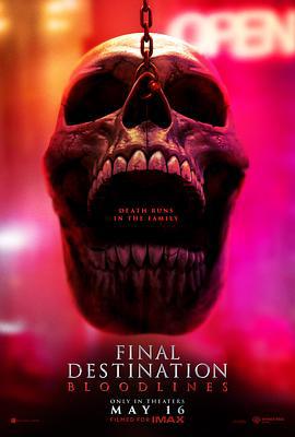死神来了6：血脉诅咒 Final Destination: Bloodlines (2025) yu_gao_pian海报