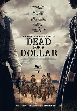 一元换命 Dead for A Dollar (2022)海报