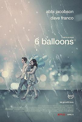 六个气球 6 Balloons (2018)海报