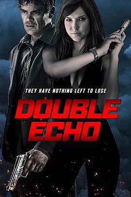双重回音 Double Echo (2017)海报