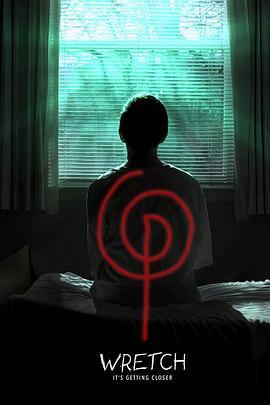恶灵 Wretch (2018)海报