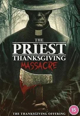 嗜血牧师 The Priest - Thanksgiving Massacre (2025)海报