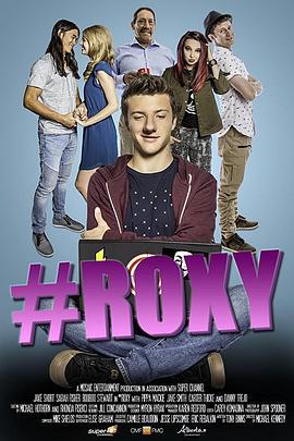 社交网络追爱记 #Roxy (2018)海报