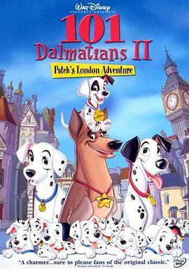 101忠狗续集：伦敦大冒险 101 Dalmatians II: Patch's London Adventure (2003)海报