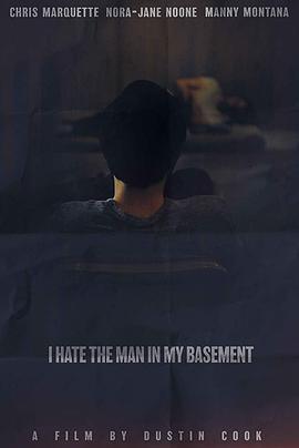 地窖藏恶 I Hate the Man in My Basement (2020)海报