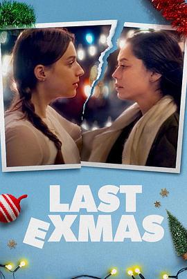 圣诞续前缘 Last ExMas (2024)海报
