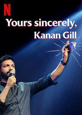 凯南·吉尔：此致敬礼 Yours Sincerely, Kanan Gill (2020)海报