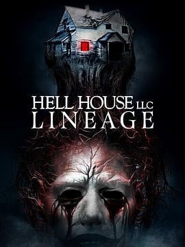 地狱屋：血脉 Hell House LLC: Lineage (2025)海报