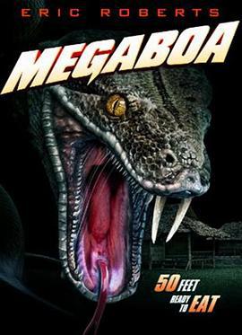 巨蟒 MegaBoa (2021) bd海报