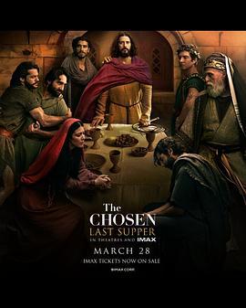 拣选 第五季 The Chosen: Last Supper Season 5 (2025)海报