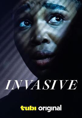 入侵 Invasive (2024)海报